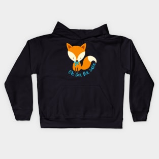 Oh for fox sake Kids Hoodie